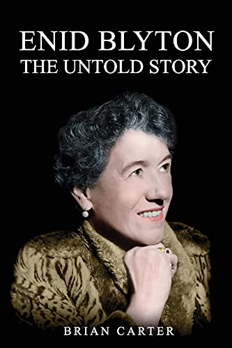 Enid Blyton: The Untold Story