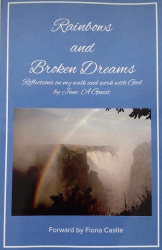 Rainbows and Broken Dreams