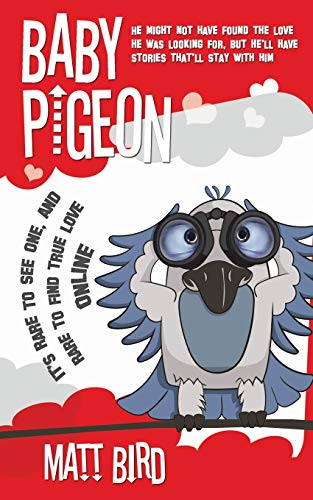 BABY PIGEON: It's Rare To See One, And It's Rare To Find True Love
