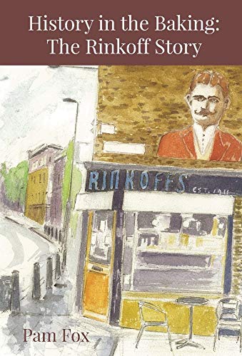History in the Baking - The Rinkoff Story