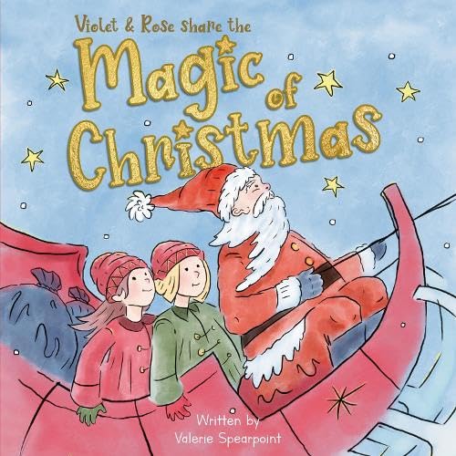 Violet and Rose Share the Magic of Christmas!