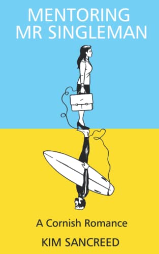 Mentoring Mr Singleman: A Cornish Romance (Dave and Kate)