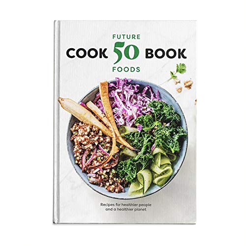 KNORR And WWF Future 50 Foods Cookbook - Healthy Plant-Based Recipes Cookery Book For Vegan Cooking And Vegetarian Meals And Recipes