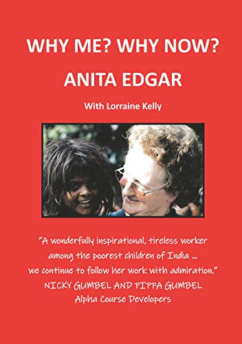 WHY ME? WHY NOW? ANITA EDGAR.
