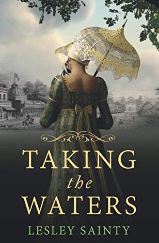 Taking the Waters (The Story of Regency Cheltenham)