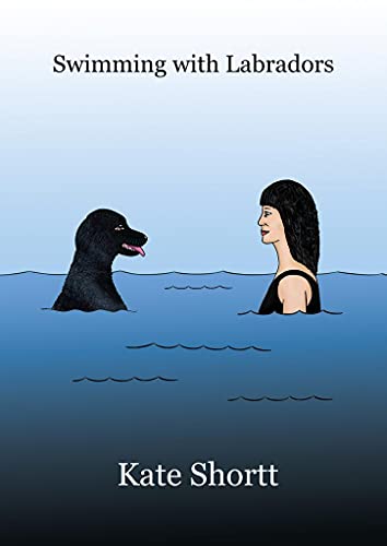 Poetry book ‘Swimming With Labradors’