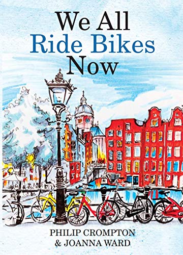 We All Ride Bikes Now