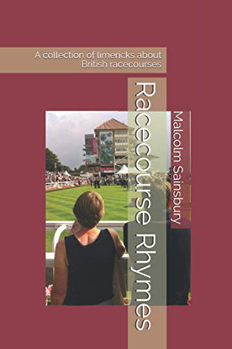 Racecourse Rhymes: A collection of limericks about British racecourses