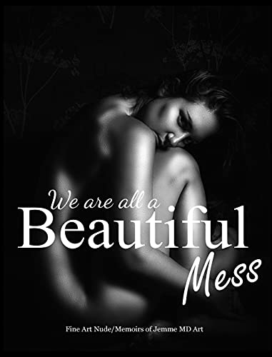 We are all a Beautiful Mess