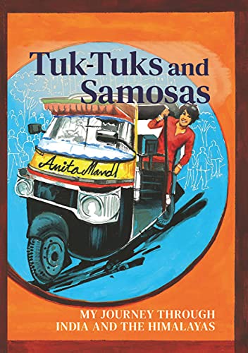 Tuk-Tuks and Samosas - My Journey through India and the Himalayas