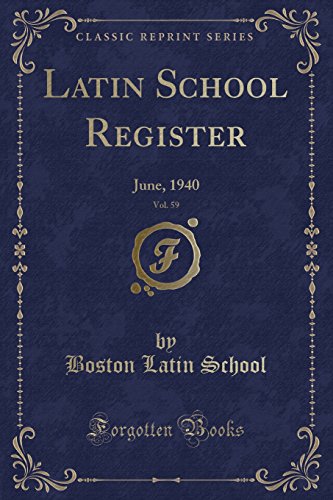 Latin School Register, Vol. 59: June, 1940 (Classic Reprint)