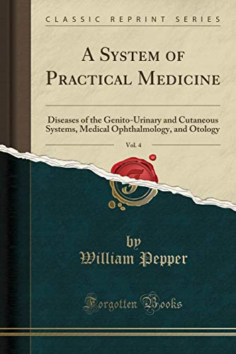 A System of Practical Medicine, Vol. 4