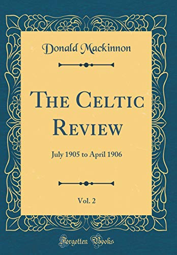The Celtic Review, Vol. 2