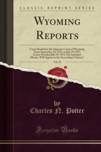 Wyoming Reports, Vol. 21