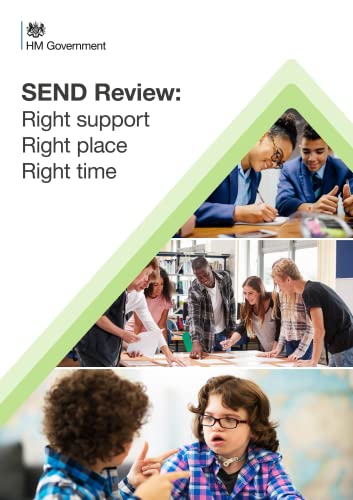 SEND Review: Right support, Right place, Right time. Government consultation on the SEND and alternative provision system in England (Command Paper) CP 624