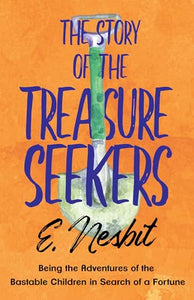 The Story of the Treasure Seekers 