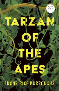 Tarzan of the Apes (Read & Co. Classics Edition) 