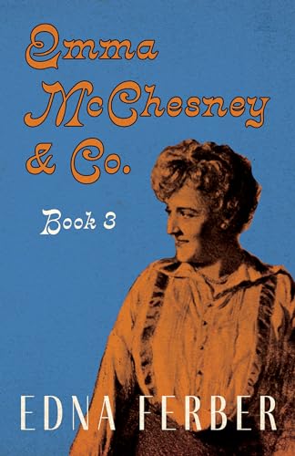 Emma McChesney & Co. - Book 3;With an Introduction by Rogers Dickinson