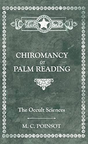 The Occult Sciences - Chiromancy or Palm Reading