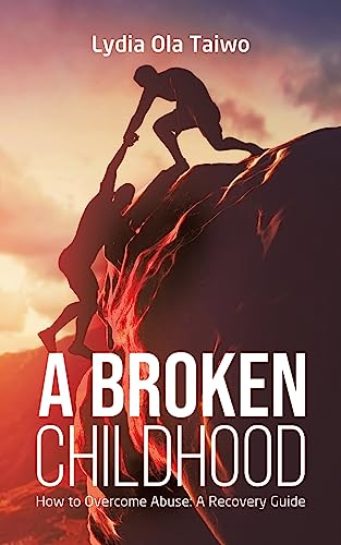 A Broken Childhood