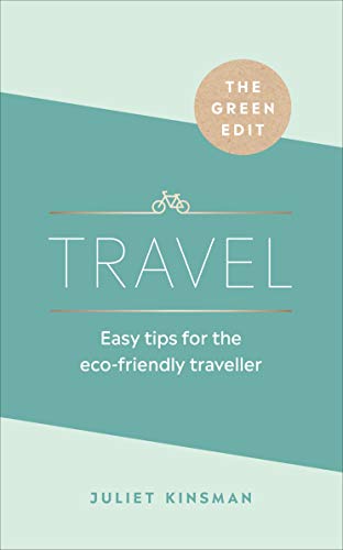 The Green Edit: Travel