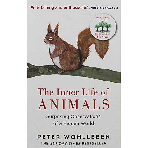 Peter Wohlleben The Inner Life of Animals