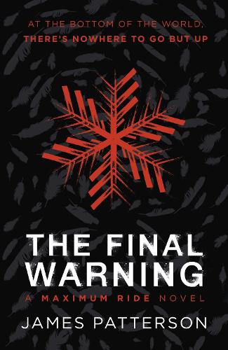 The Final Warning: A Maximum Ride Novel