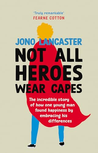 Not All Heroes Wear Capes