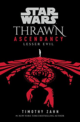 Star Wars: Thrawn Ascendancy: (Book 3: Lesser Evil)