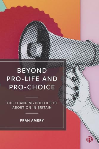 Beyond Pro-life and Pro-choice