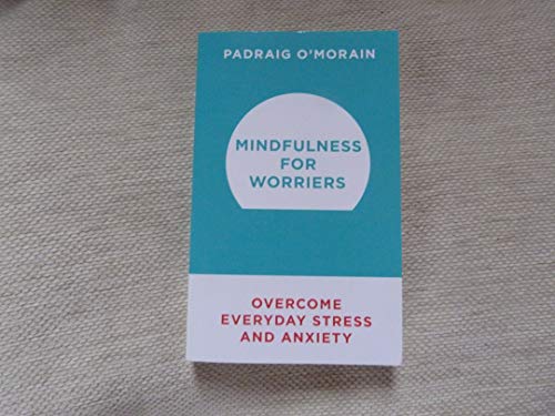 Mindfulness for Worriers