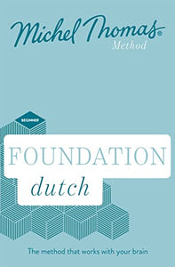 Foundation Dutch New Edition (Learn Dutch with the Michel Thomas Method) 