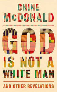God Is Not a White Man 