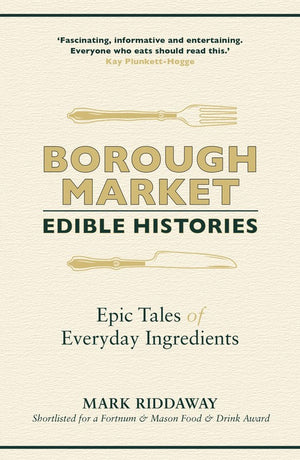 Borough Market: Edible Histories