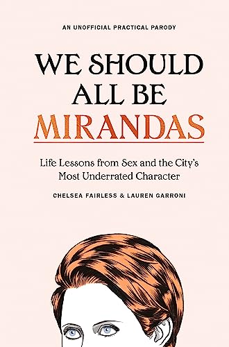 We Should All Be Mirandas