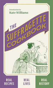 The The Suffragette Cookbook 