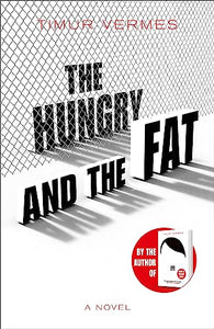 The Hungry and the Fat 
