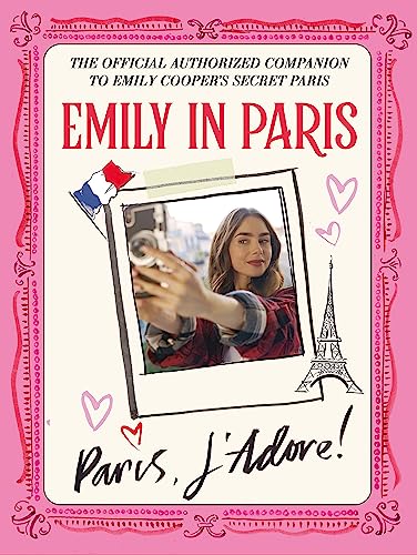 Emily in Paris: Paris, JAdore!