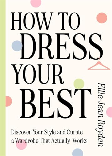 How to Dress Your Best