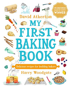 My First Baking Book: Delicious Recipes for Budding Bakers 