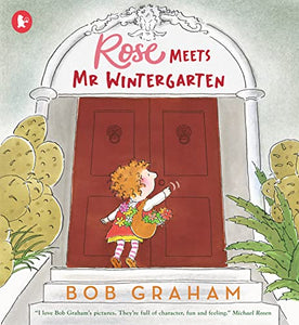 Rose Meets Mr Wintergarten 