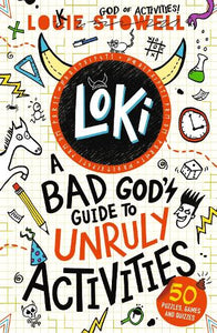 Loki: A Bad God's Guide to Unruly Activities 