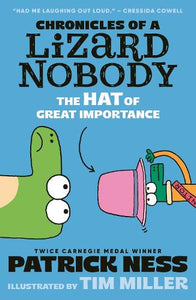 Chronicles of a Lizard Nobody: The Hat of Great Importance 