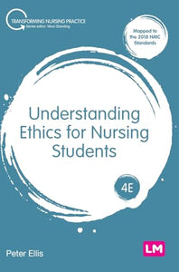 Understanding Ethics for Nursing Students 