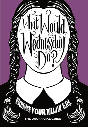 What Would Wednesday Do?