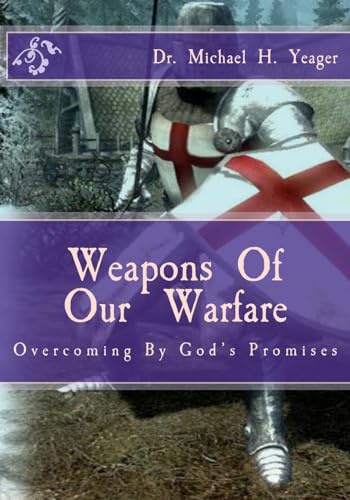 Weapons Of Our Warfare