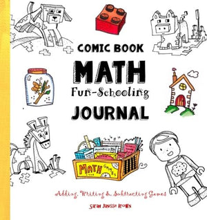 Comic Book Math  FunSchooling Journal Adding Writing  Subtracting Games Ages  to