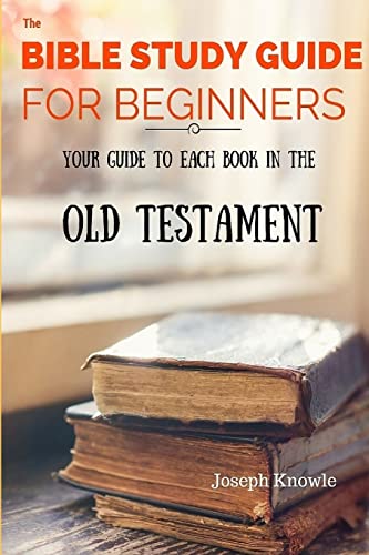 The Bible Study Guide For Beginners