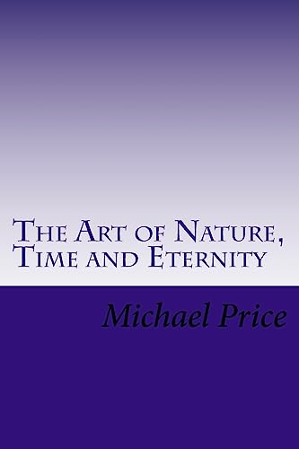The Art of Nature, Time and Eternity