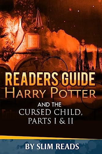 Readers Guide to Harry Potter and the Cursed Child Parts 1&2